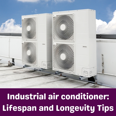 Industrial air conditioner Lifespan and Longevity Tips