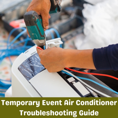 Temporary Event Air Conditioner Troubleshooting Guide