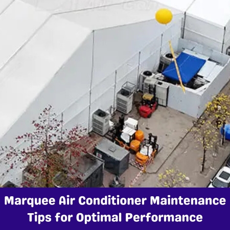 Marquee Air Conditioner Maintenance Tips for Optimal Performance