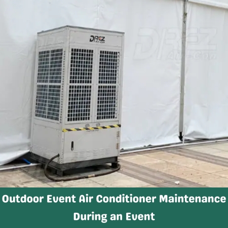 Outdoor Event Air Conditioner Maintenance During an Event